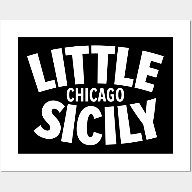 Chicago's Little Sicily Design - Embrace the Sicilian Soul of the Windy City Wall Art by Boogosh